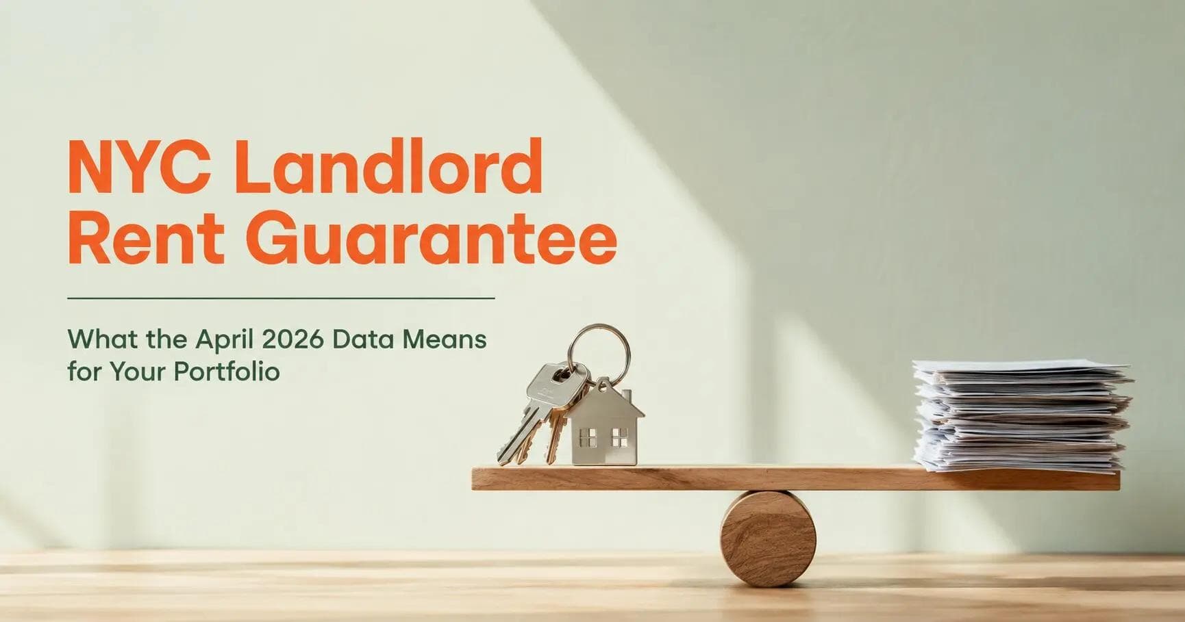 NYC Landlord Rent Guarantee: What the April 2026 Data Means for Your Portfolio